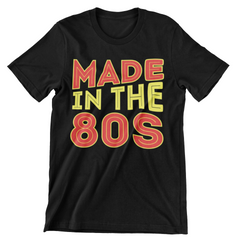 Made In The 80s T-Shirt - CraftNest - Digital Crafting and Art
