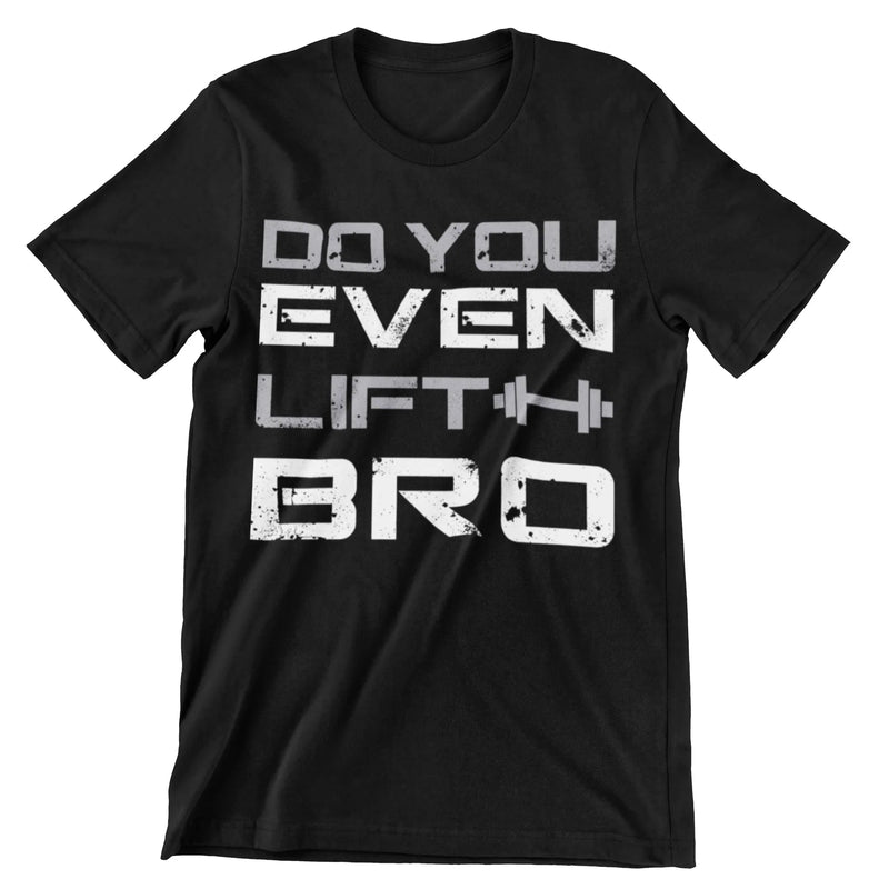 Do You Even Lift Bro T-Shirt - CraftNest - Digital Crafting and Art