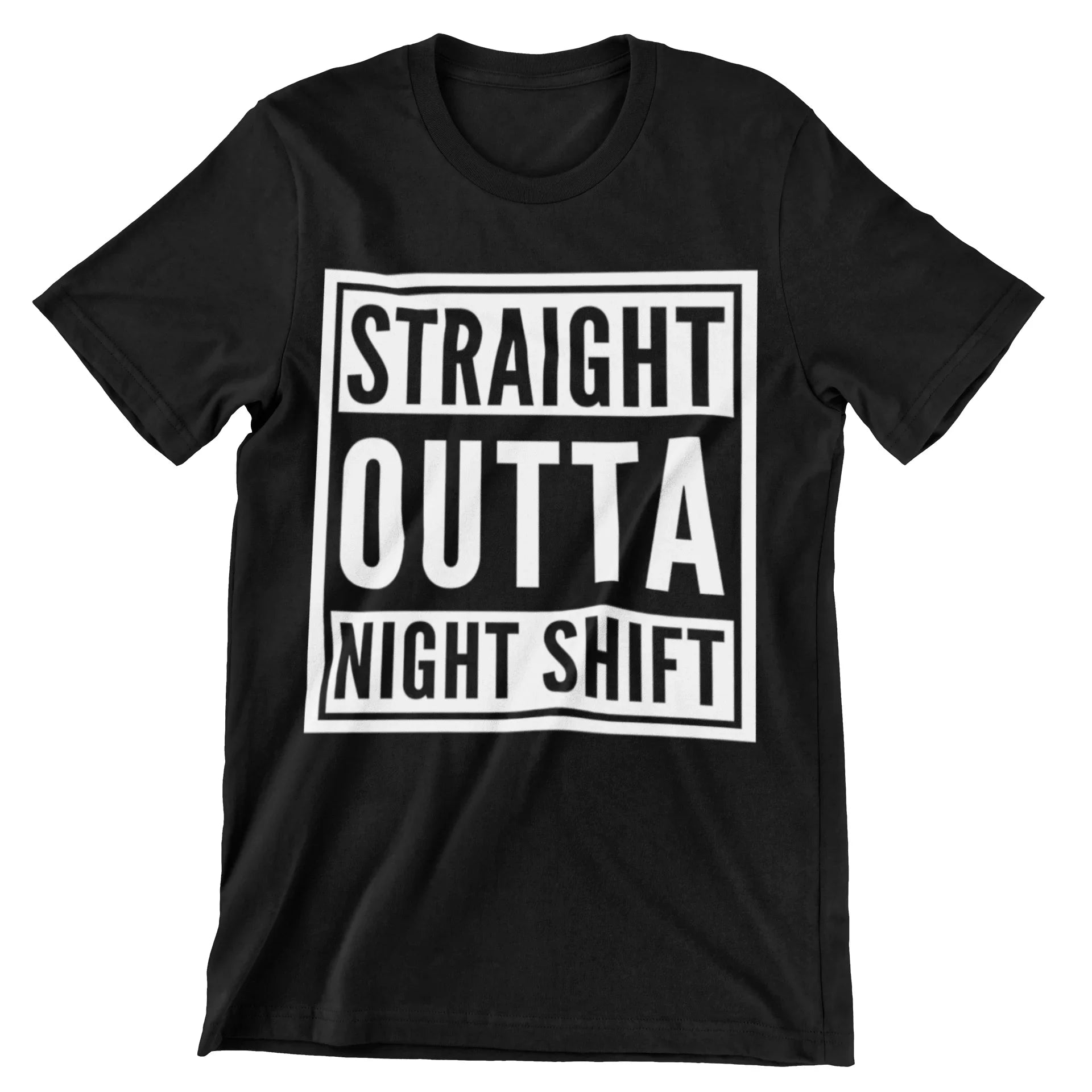 Straight Outta Night Shift T-Shirt - CraftNest - Digital Crafting and Art