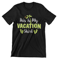 This Is My Vacation Shirt T-Shirt - CraftNest - Digital Crafting and Art