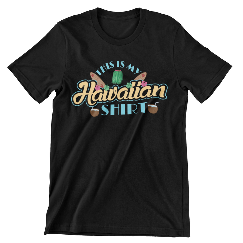 This Is My Hawaiian Shirt T-Shirt - CraftNest - Digital Crafting and Art