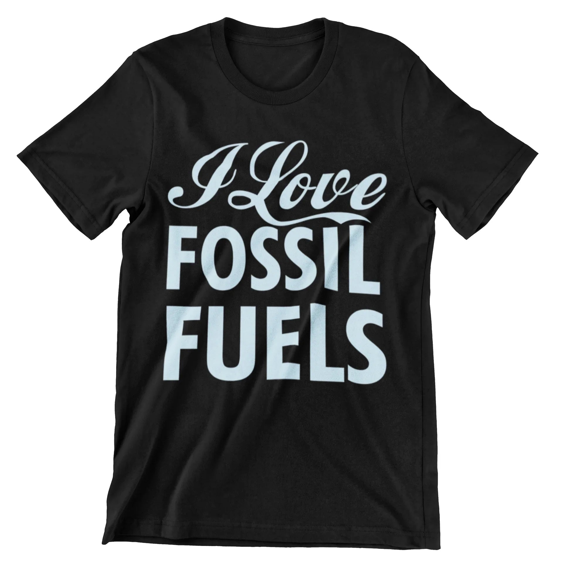I Love Fossil Fuels T-Shirt - CraftNest - Digital Crafting and Art