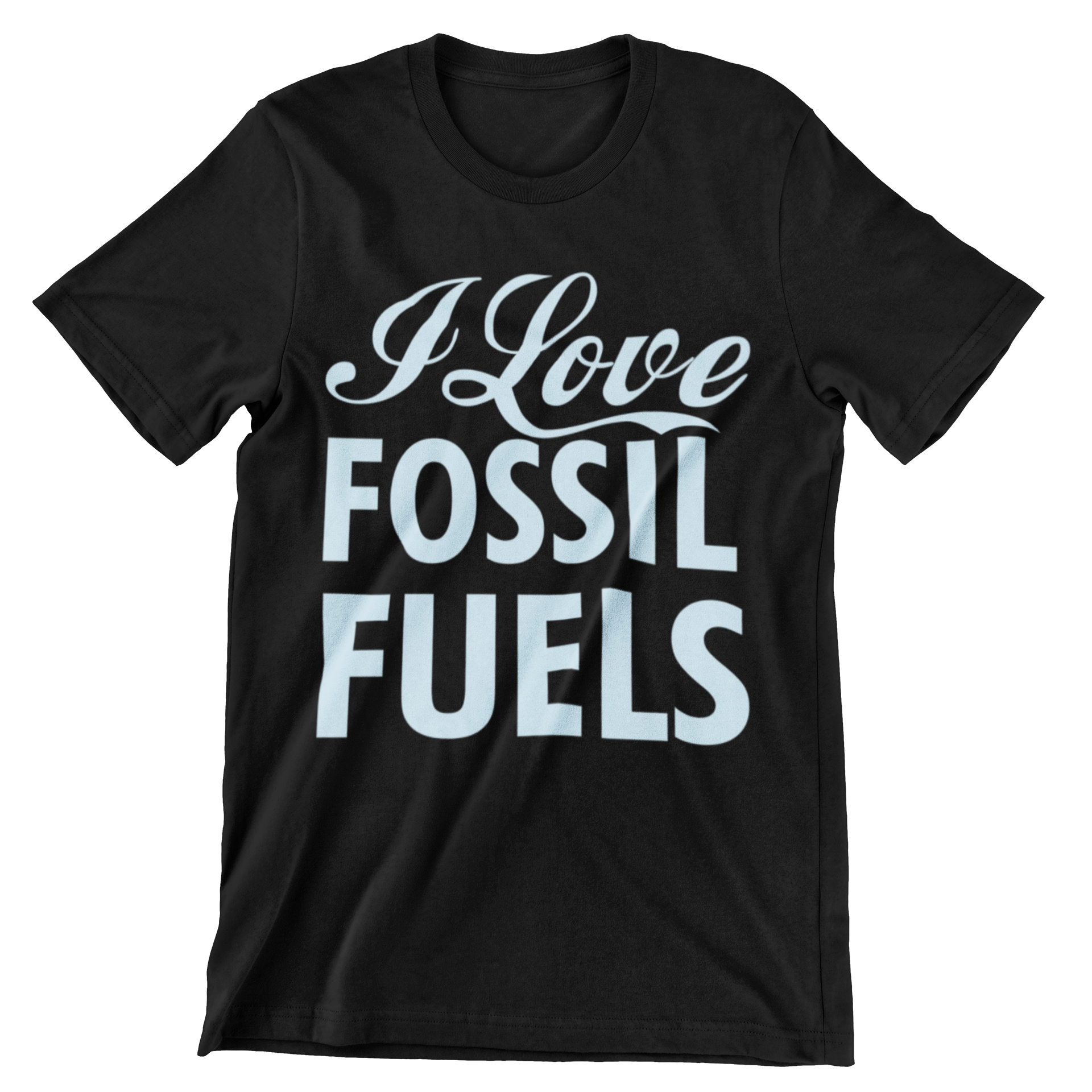 I Love Fossil Fuels T-Shirt - CraftNest - Digital Crafting and Art