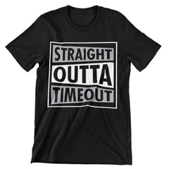 Straight Outta Timeout T-Shirt - CraftNest - Digital Crafting and Art