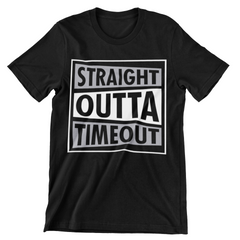Straight Outta Timeout T-Shirt - CraftNest - Digital Crafting and Art