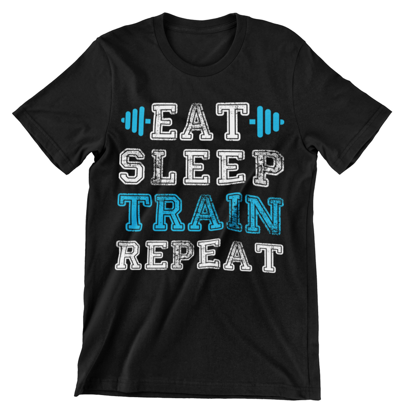 Eat Sleep Train Repeat T-Shirt - CraftNest - Digital Crafting and Art