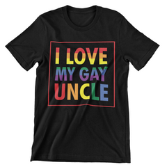 I Love My Gay Uncle T-Shirt - CraftNest - Digital Crafting and Art