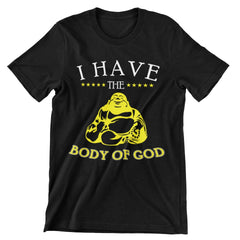 I Have The Body Of God T-Shirt - CraftNest - Digital Crafting and Art