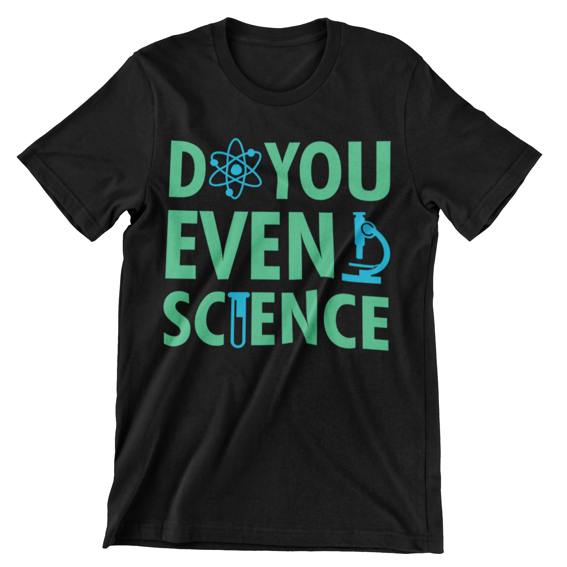 Do You Even Science T-Shirt - CraftNest - Digital Crafting and Art