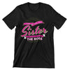I Am The Big Sister Which Makes Me The Boss T-Shirt