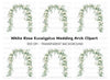 Wedding Arch White Roses Eucalyptus Clipart Bundle