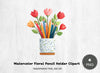 Floral Pencil Holder Clipart Bundle