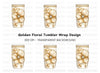 Golden Floral Tumbler Clipart Bundle