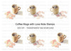 Coffee Mugs Love Notes Clipart Bundle