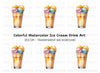 Colorful Ice Cream Cups Clipart Bundle