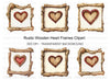 Rustic Wooden Heart Frame Clipart Bundle
