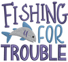 Fishing for Trouble Embroidery Design