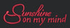 Sunshine on My Mind Embroidery Design