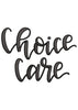 Choice Care Embroidery Design