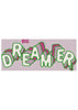 Dreamer Embroidery Design
